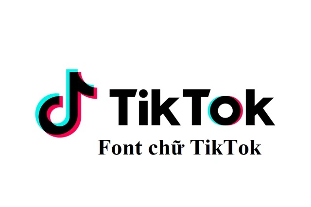 Cách thay đổi font chữ TikTok độc đáo và mới lạ